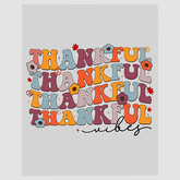 Grateful Vibes DTF Transfer - 'Thankful' Seasonal Lettering with Fall Motifs